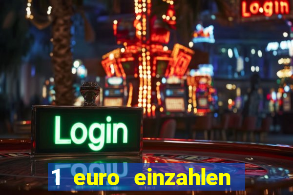 1 euro einzahlen casino 2021