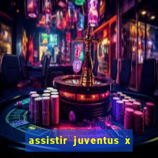 assistir juventus x bayer leverkusen futemax