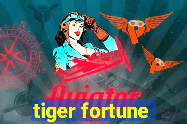 tiger fortune