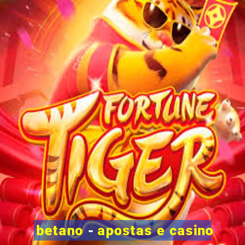 betano - apostas e casino