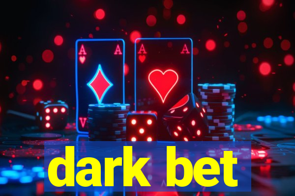 dark bet