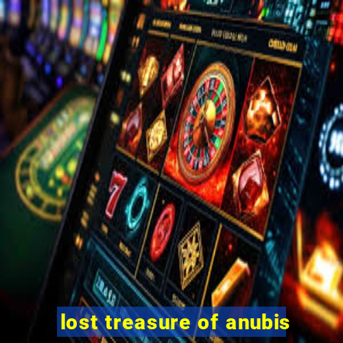 lost treasure of anubis