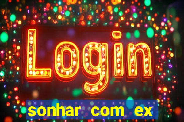 sonhar com ex colega de trabalho