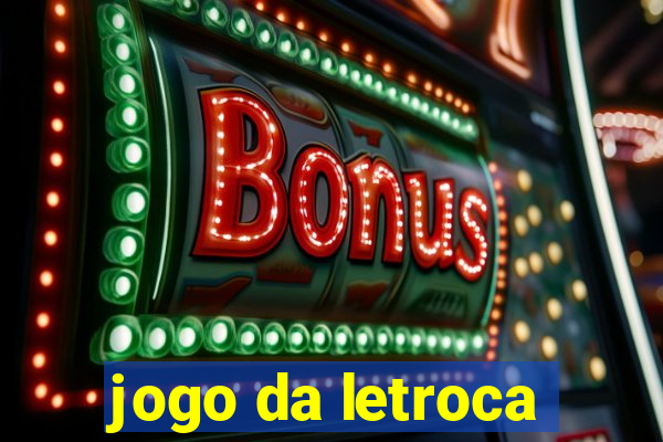 jogo da letroca