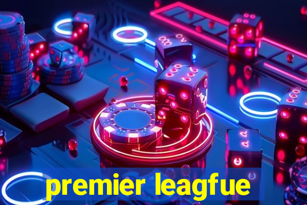 premier leagfue