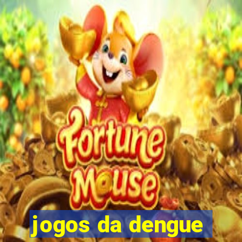 jogos da dengue