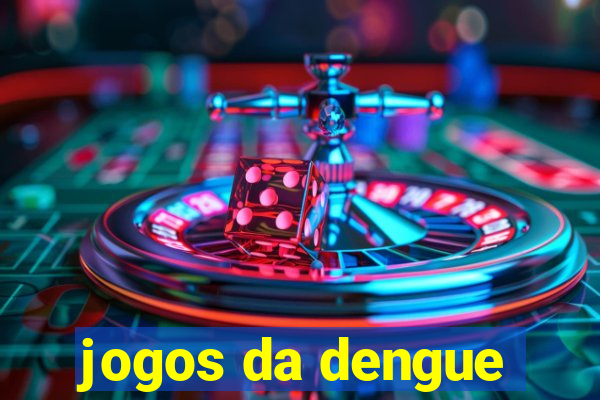 jogos da dengue