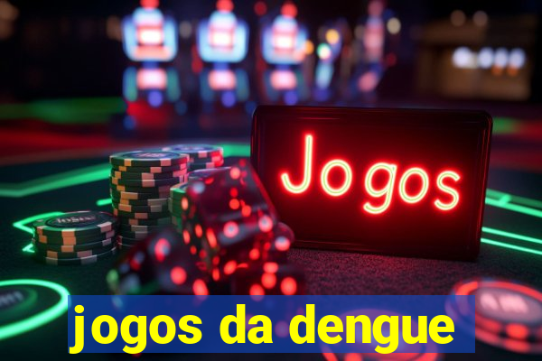 jogos da dengue