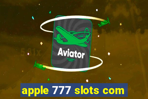 apple 777 slots com