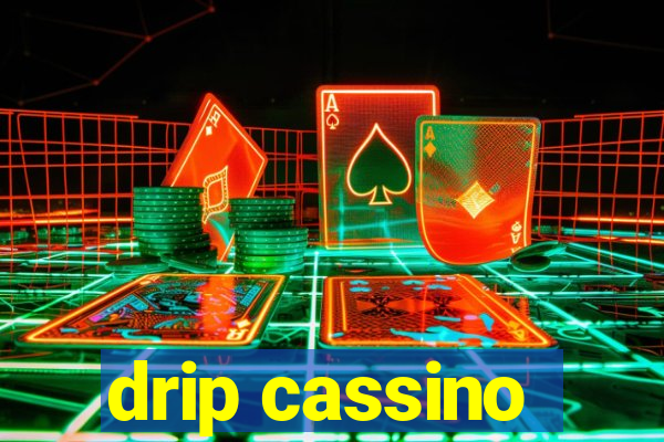 drip cassino