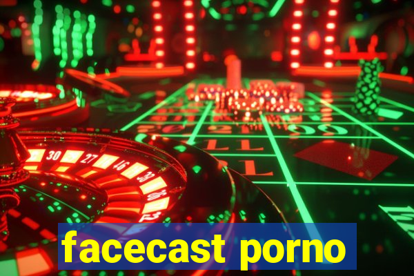 facecast porno