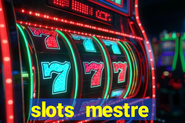 slots mestre dinheiro real