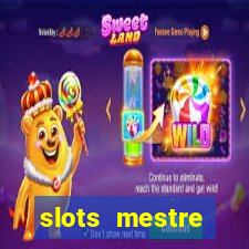 slots mestre dinheiro real