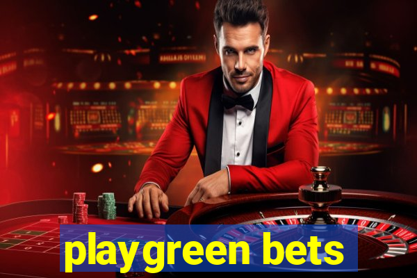 playgreen bets