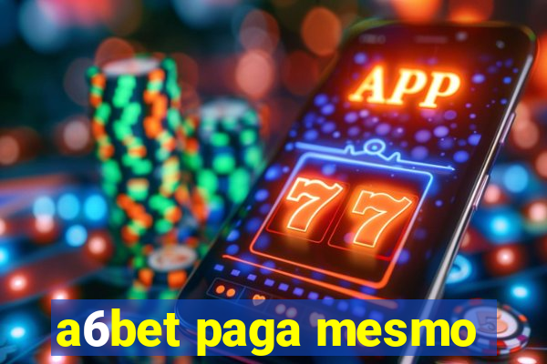 a6bet paga mesmo