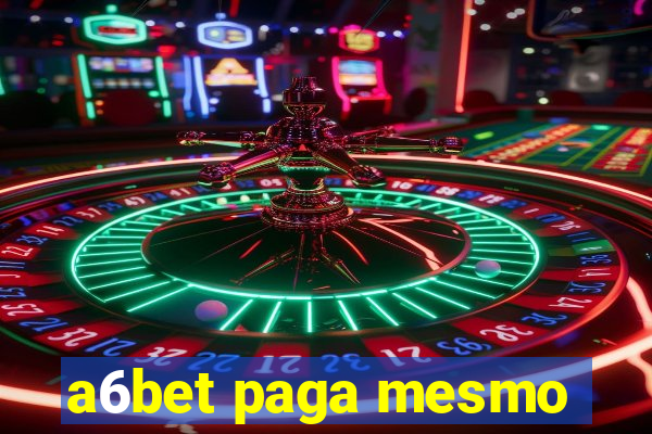 a6bet paga mesmo