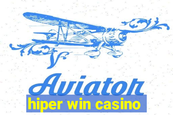 hiper win casino