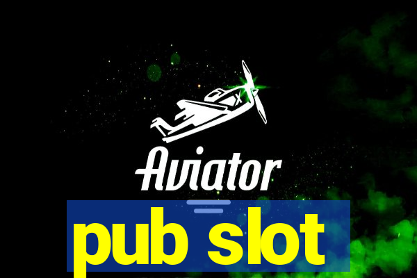 pub slot