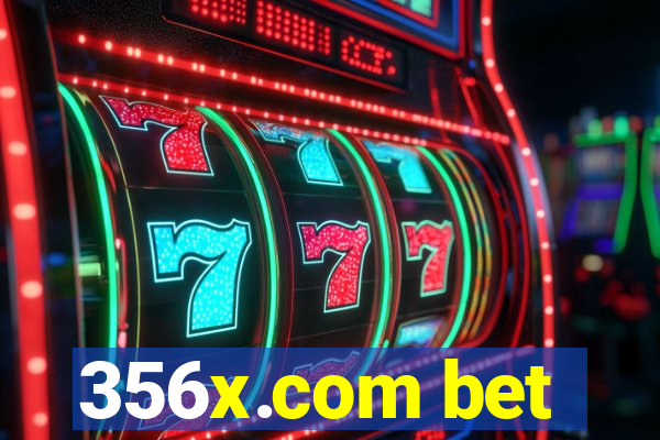 356x.com bet