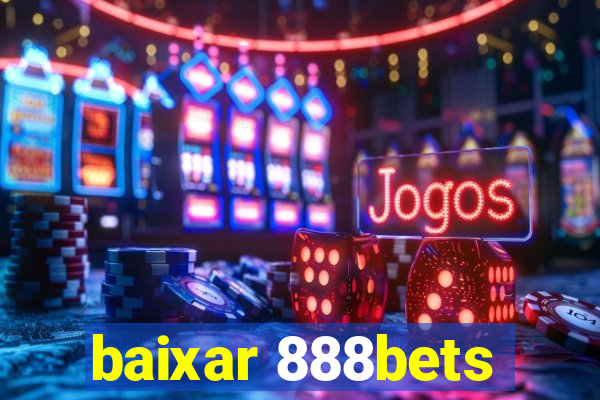 baixar 888bets