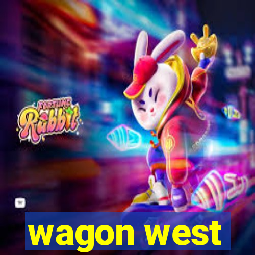 wagon west