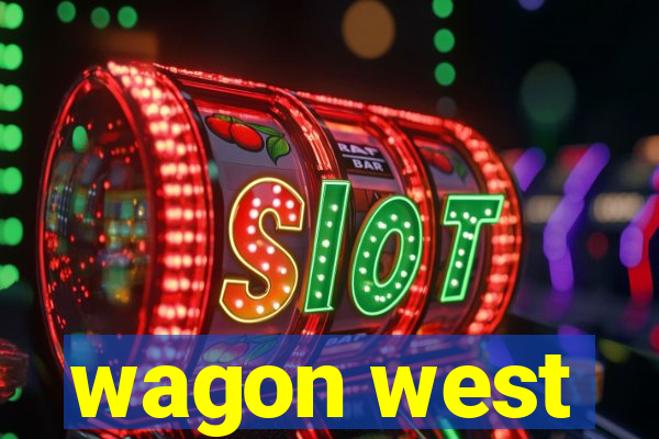 wagon west