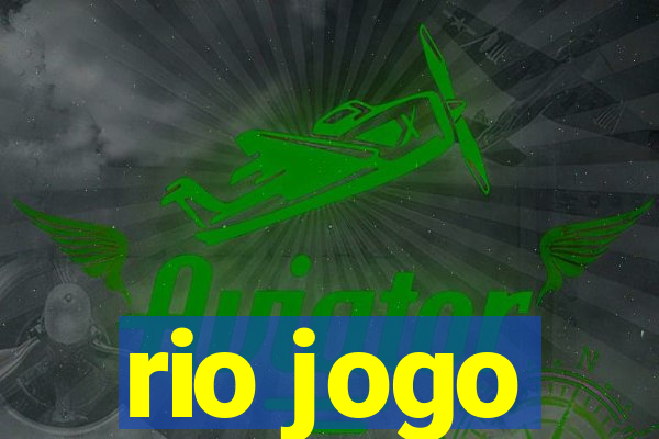 rio jogo