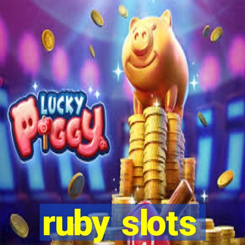 ruby slots