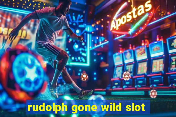 rudolph gone wild slot