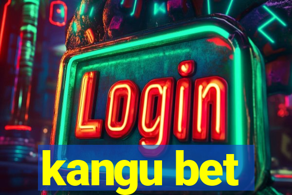 kangu bet