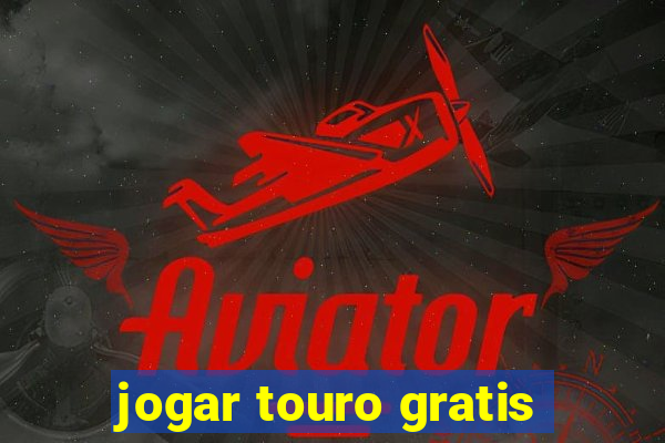 jogar touro gratis