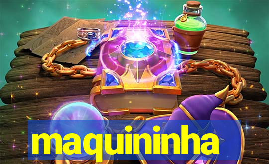 maquininha