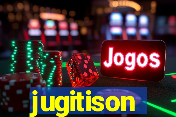 jugitison