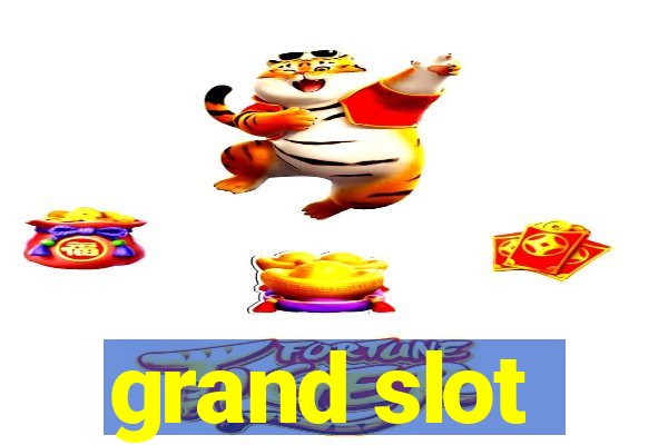 grand slot