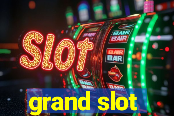 grand slot