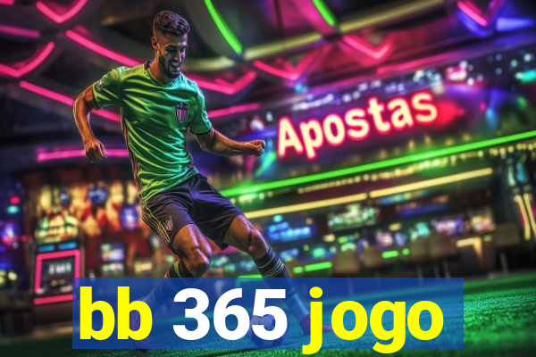 bb 365 jogo