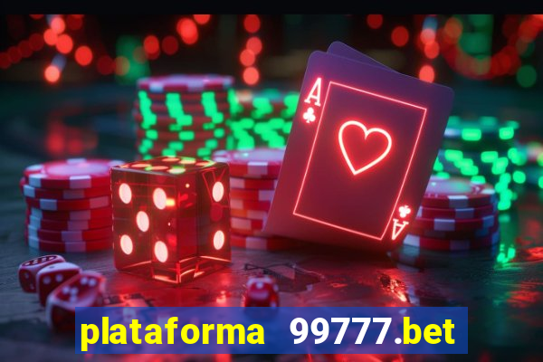 plataforma 99777.bet é confiável