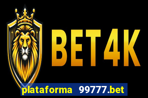 plataforma 99777.bet é confiável