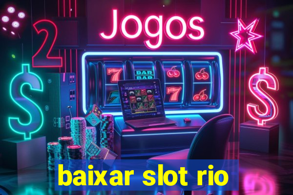 baixar slot rio