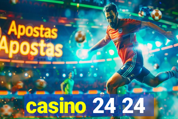 casino 24 24