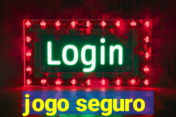 jogo seguro