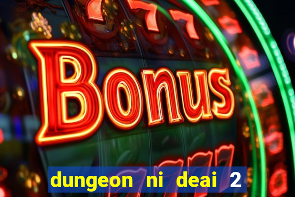 dungeon ni deai 2 temporada dublado data de lançamento