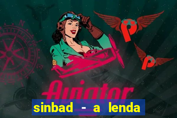 sinbad - a lenda dos sete mares filme completo dublado