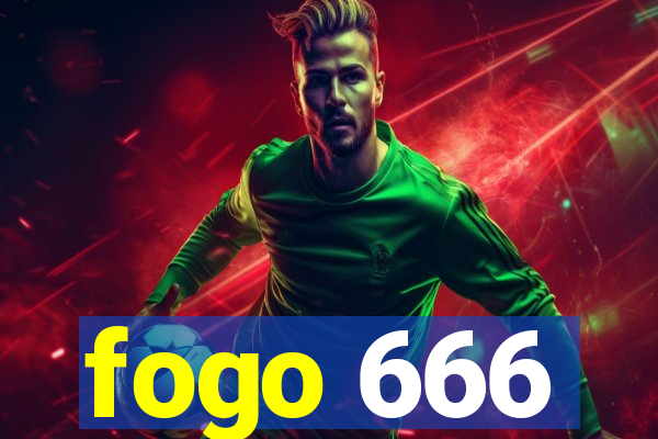 fogo 666