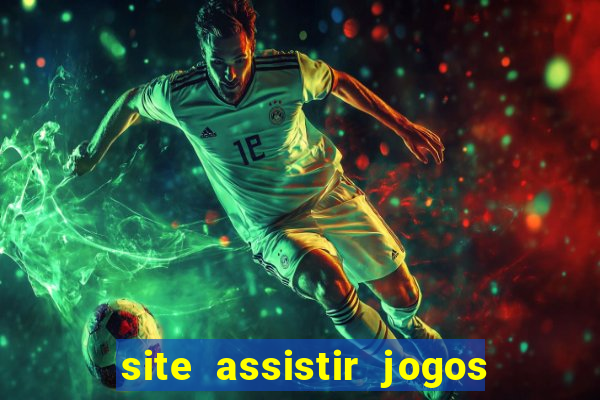 site assistir jogos de futebol