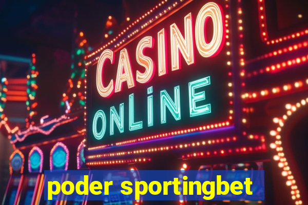 poder sportingbet