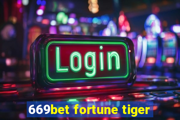 669bet fortune tiger