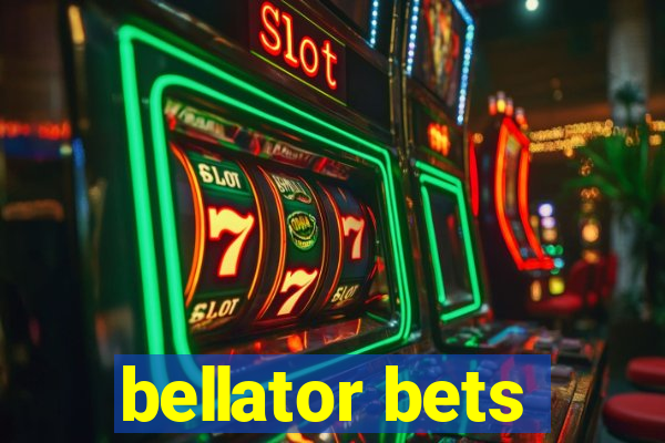 bellator bets