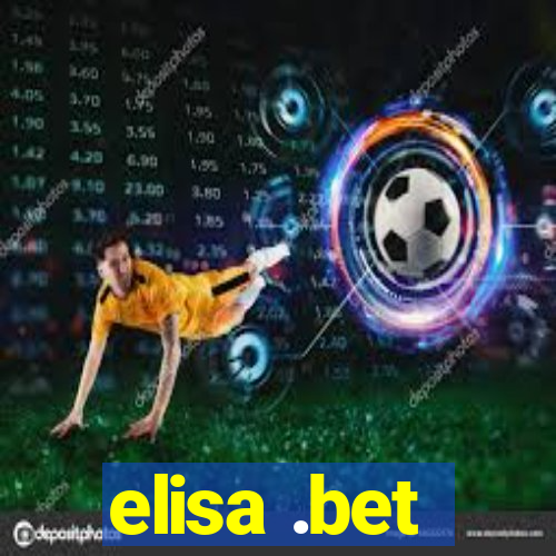 elisa .bet