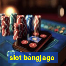 slot bangjago